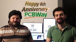 Happy 6th anniversary to PCBWay from The Ant PCB Maker