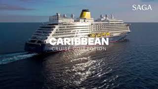 Saga 2024 The Caribbean Cruise Collection