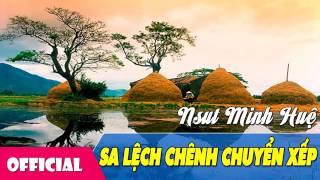 [Hát Chèo 2017] Sa Lệch Chênh Chuyển Xếp (Lời Cổ) - NSƯT Minh Huệ