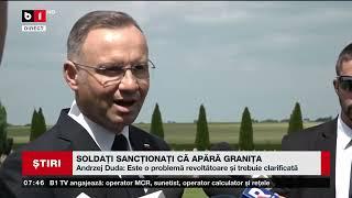 POLONIA   SOLDAȚI SANCȚIONAȚI CĂ APĂRĂ GRANIȚA_Știri B1TV_8 iunie 2024