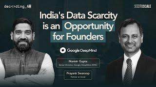 Google DeepMind's Manish Gupta on Opportunities for AI Startups in India | Decoding AI Episode 5