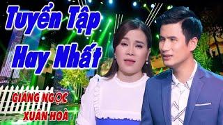 Cực Hay  Tuyển Tập LK Giáng Ngọc & Xuân Hòa