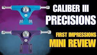 Caliber 3 Precisions First Impressions Mini Review