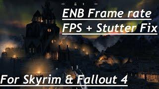 Guide for Skyrim/Fallout 4 ENB - Increase FPS and Fix Stuttering - Easy & Simple - 2021