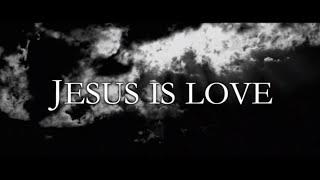 Jesus Is Love-THE SOULMATICS-