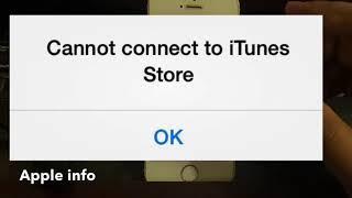 How To Fixed “Cannot Connect To iTunes Store” | Apple info