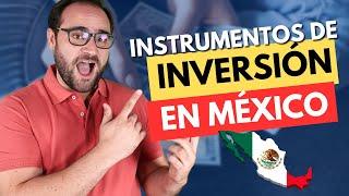 Instrumentos de inversión en México #inversiones #finanzas #educacionfinanciera