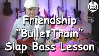 Friendship (Abraham Laboriel) - "Bullet Train" Slap Lick Bass Lesson by Scott Whitley