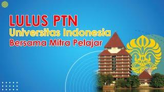 Lulus PTN di Universitas Indonesia bersama Mitra Pelajar