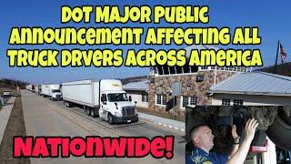 DOT Major Public Announcement Affecting All Truck Drvers Across America