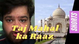 Taj Mahal ka Raaz | Taj Mahal का रहस्य #shorts