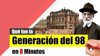 ¿Qué fue la GENERACIÓN DEL 98? - Resumen | Contexto histórico, características y representantes.