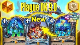 NEW Plague DK 9.0 is The Best DK Deck After Nerfs Patch At Whizbang's Workshop Mini-Set| Hearthstone