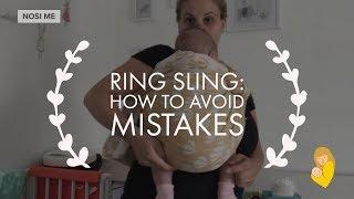 Ring Sling front carry: How to avoid mistakes