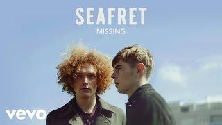Seafret - Missing (Audio)