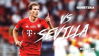 Leon Goretzka vs Sevilla • 「UEFA Super Cup 2020」