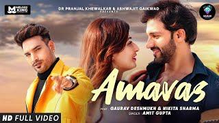 Amavas Official Music Video | Amit Gupta | Gaurav Deshmukh, Nikita Sharma