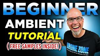 Ambient Tutorial for Absolute Beginners