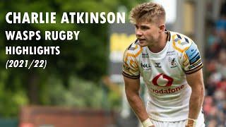 Charlie Atkinson - Wasps Rugby Highlights (2021/22)