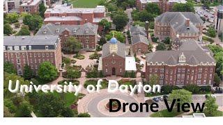 University of Dayton || Drone View - 2021