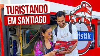 Santiago de Chile: Turistando em Santiago com a Turistik | Passeios no Chile | City Tour em Santiago