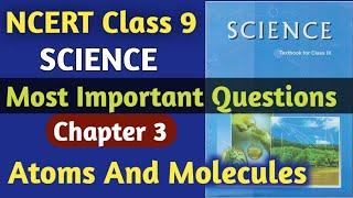 NCERT Class 9 Science Most Important Questions | Ch-3 Atoms & Molecules Most Important Questions