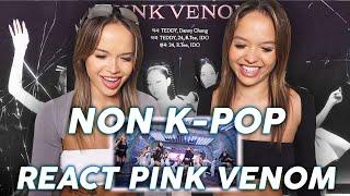 NON K-POP REACT TO BLACKPINK "PINK VENOM"