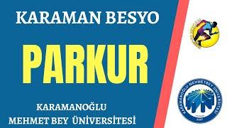 KARAMAN BESYO PARKURU 2020-2021 [KARAMANOĞLU MEHMET BEY ÜNİVERSİTESİ BESYO]