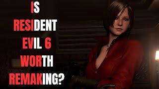 Would A Resident Evil 6 Remake Be Worth Making? Resident Evil 6 Remake Thoughts & Discussion