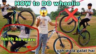 HOW to do WHEELIE  | Sahi Tarika sikho ️ | nongear cycle wheelie