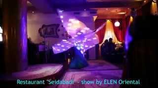 Elen Oriental in Seidabadi restaurant - elena chikhladze belly dance არაბული ცეკვა /