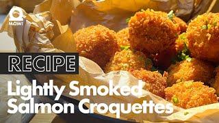 How to Make Delicious Lightly Smoked Salmon Croquettes!