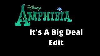 It’s A Big Deal - Amphibia Edit (Thank You Amphibia)