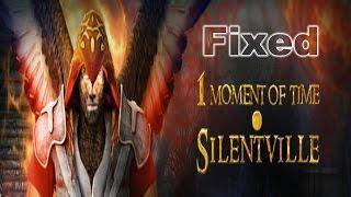 1 Moment of Time Silentville - Spare Change Glitch [Fixed]