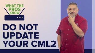 DO NOT UPDATE YOUR CML2 | How to fix your CML2 instance if you did update