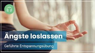 Ängste loslassen ️ Geführte Meditation gegen Sorgen & innere Unruhe