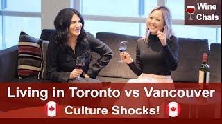 MOVING TO TORONTO FROM VANCOUVER | CULTURE SHOCKS!