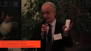 20th Anniversary of COHRED: Prof. Adolfo Martinez-Palomo on the history of COHRED....