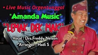 lagu semende Lemak Dek Mak || Live music Orgentunggal || Batang Hari sembilan || Amanda Music