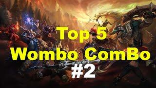 Top 5 Wombo Combo #2 | League of Legends