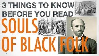 3 Things to Know Before You Read The Souls of Black Folk - Conley's Cool ESL