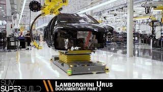 SUV Superbuild Lamborghini Urus Documentary - Part 03