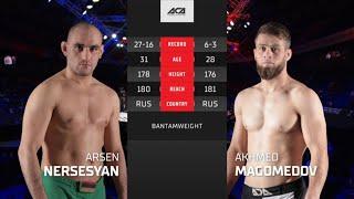 Арсен Нерсесян vs. Ахмед Магомедов | Arsen Nersesyan vs. Akhmed Magomedov | ACA YE 36