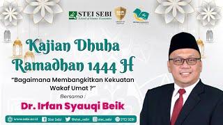 Bagaimana Membangkitkan Kekuatan wakaf Umat - Dr. Irfan Syauqi Beik