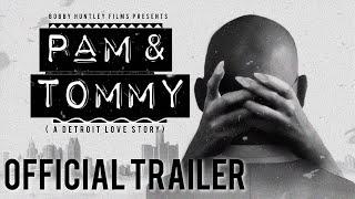 PAM & TOMMY: A Detroit Love Story (Trailer, 2022)
