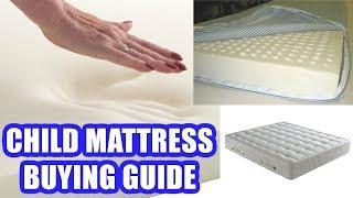 How to Choose the Best Mattress for A Child | Kids Mattress Buying Guide