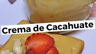 Crema de Cacahuate casera #cremadecacahuate #receta #casera