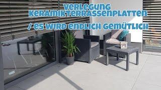 Hausbau Blog 70| Terrasse wird gemütlich| Mamaalltag | + Details Verlegung Keramikterrassenplatten