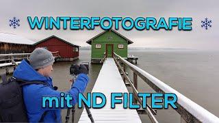 Winterfotografie mit Wow-Effekt: Fotografie mit ND-Filtern für Anfänger erklärt!