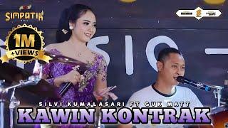 KAWIN KONTRAK - SILVI KUMALASARI ft GUK MAT KENDANG - SIMPATIK MUSIC